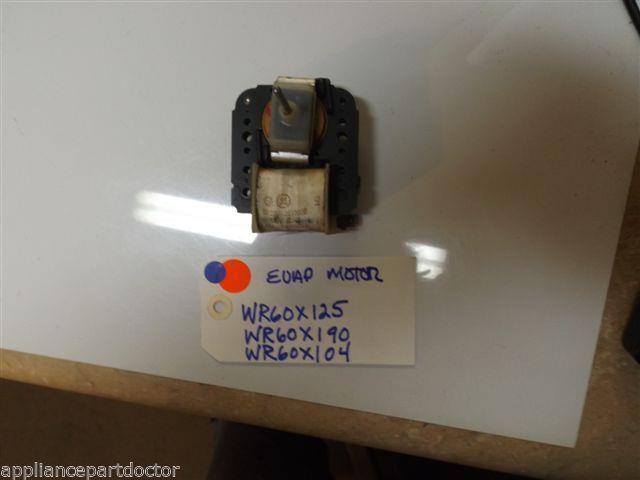 REFRIGERATOR WR60X125 WR60X190 WR60X104 EVAPORATOR MOTOR W/O BLADE USED REFRIGERATOR WR60X125 WR60X190 WR60X104 EVAPORATOR MOTOR W/O BLADE USED